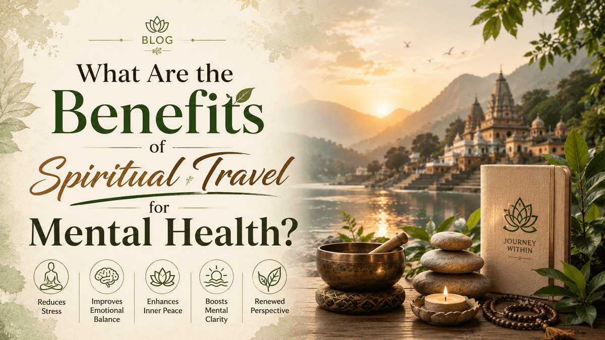 What Are the Benefits of Spiritual Travel for Mental Health?