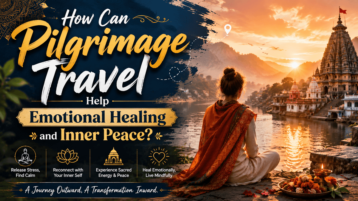 How Can Pilgrimage Travel Help Emotional Healing and Inner Peace?