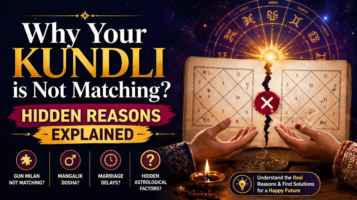 Why Your Kundli is Not Matching?