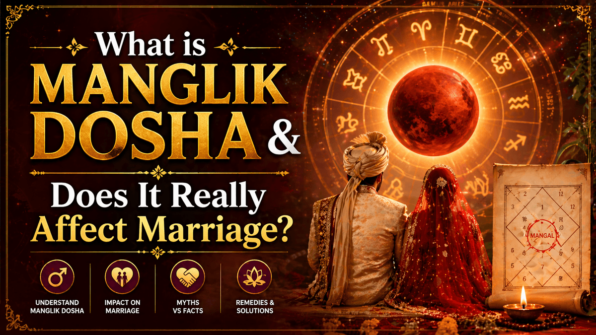 What is Manglik Dosha & Does It Really Affect Marriage?